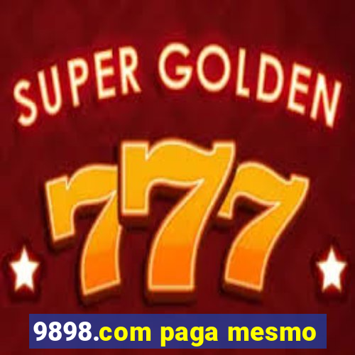 9898.com paga mesmo